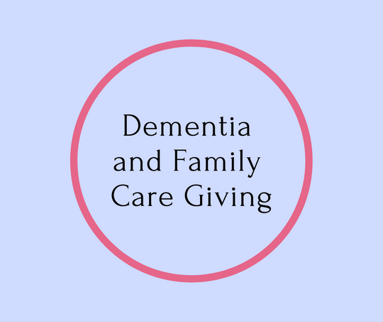 Dementia and Family Care Giving article by Dying Expert, Barbara Karnes, RN