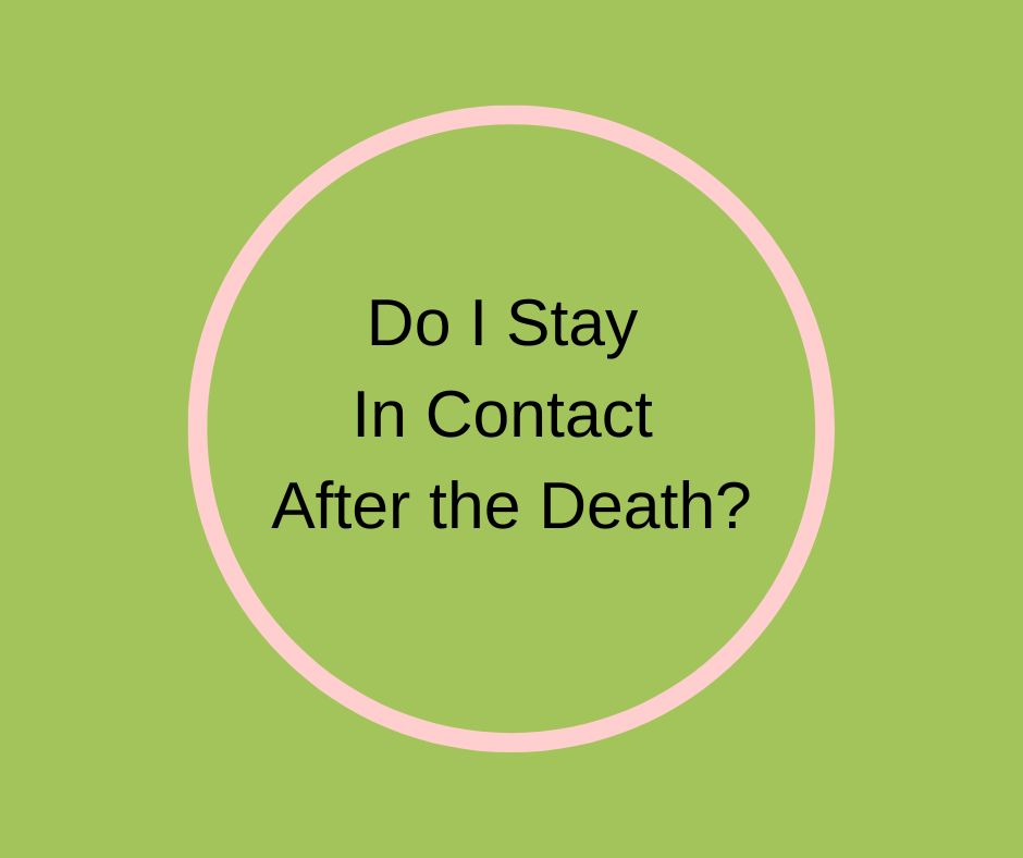 do-i-stay-in-contact-after-the-death-bk-books