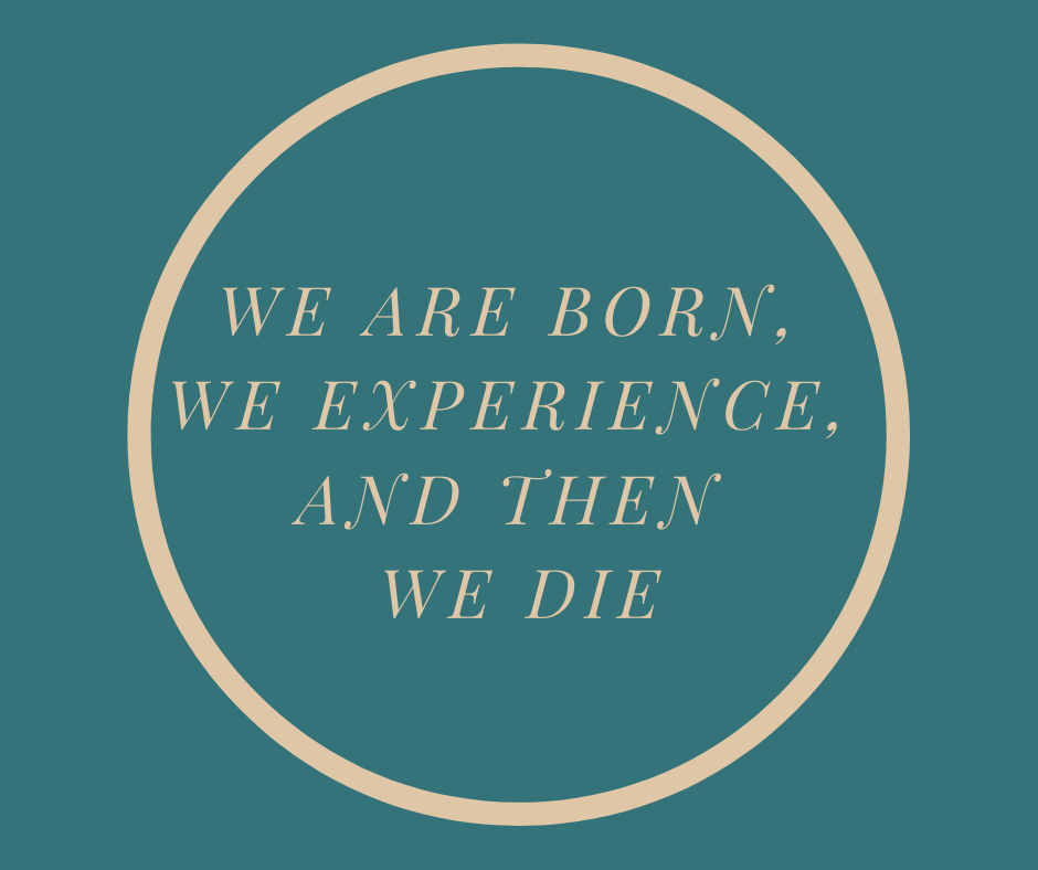 We Are Born, We Experience, And Then We Die, an article about the dying process from Barbara Karnes, RN
