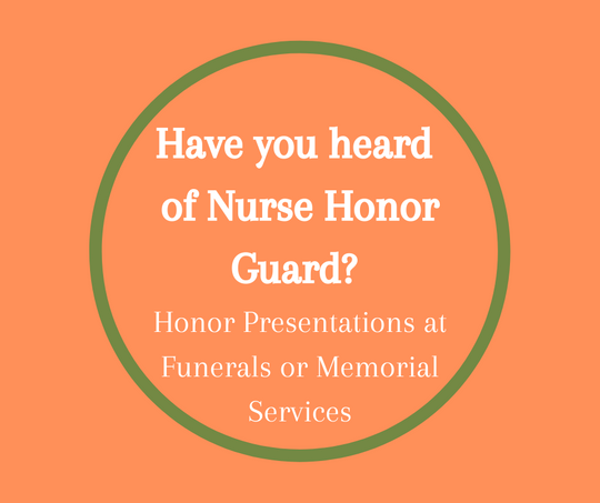 Have You Heard of Nurse Honor Guard?
