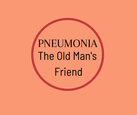 Pneumonia, The Old Man's Friend: Barbara Karnes, RN