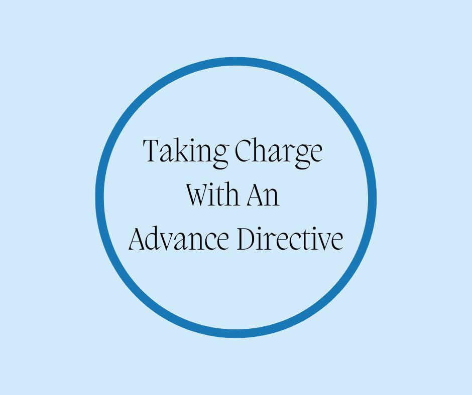 Taking Charge With AnAdvanced Directive by Barbara Karnes RN www.bkbooks.com