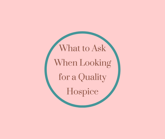 What to Ask When Looking for a Quality Hospice: Barbara Karnes, RN