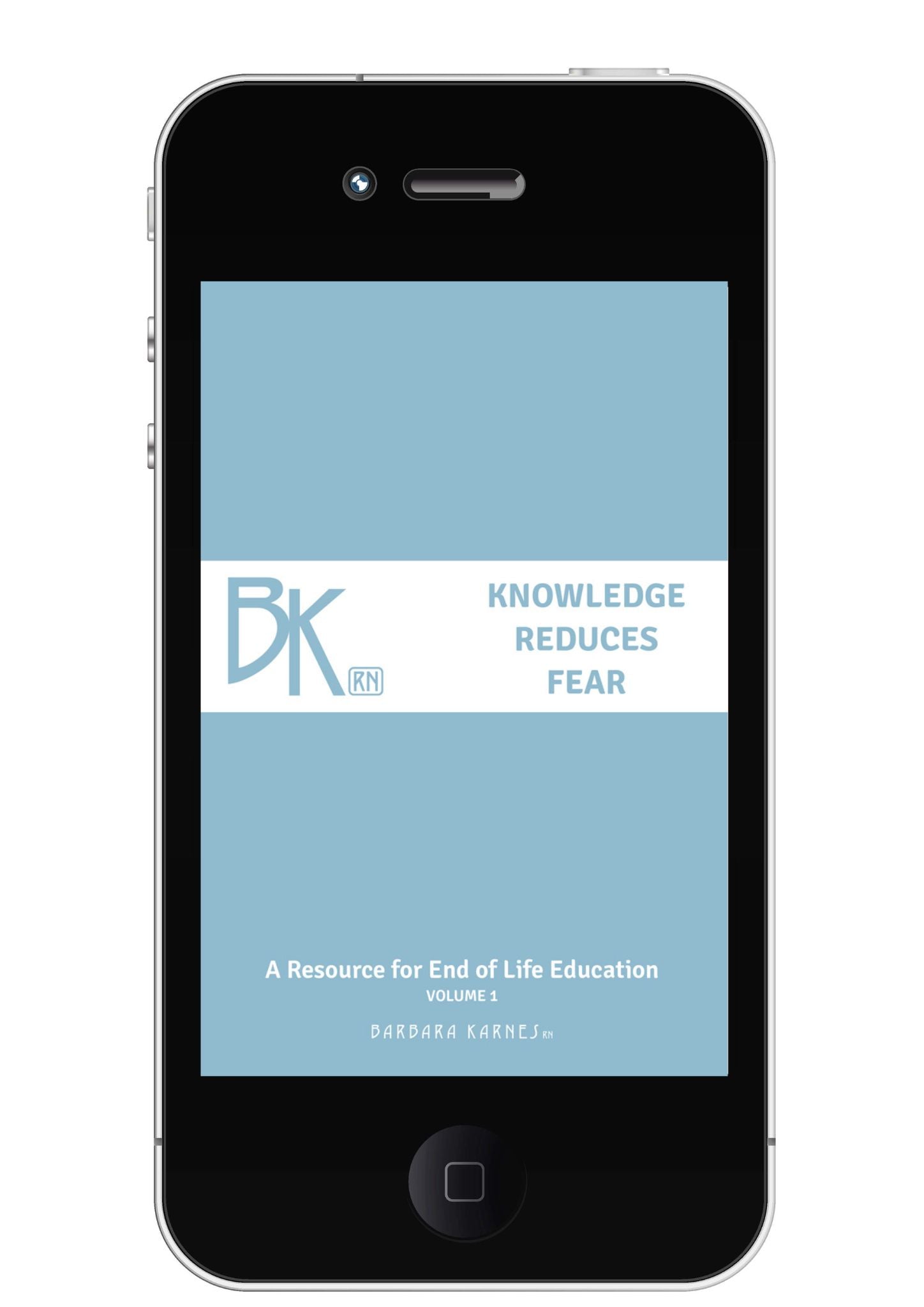 Knowledge Reduces Fear is a curated collection of some of Barbara’s most popular posts from her award winning blog, Something to Think About: A Blog on End of Life Care. In these posts, Barbara responds to questions and concerns from the community; addressing a wide range of topics on end of life care.
