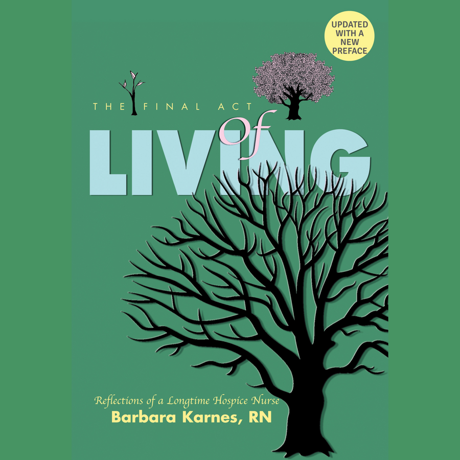 Audiobook - The Final Act of Living: Reflections of a Long-Time Hospice Nurse