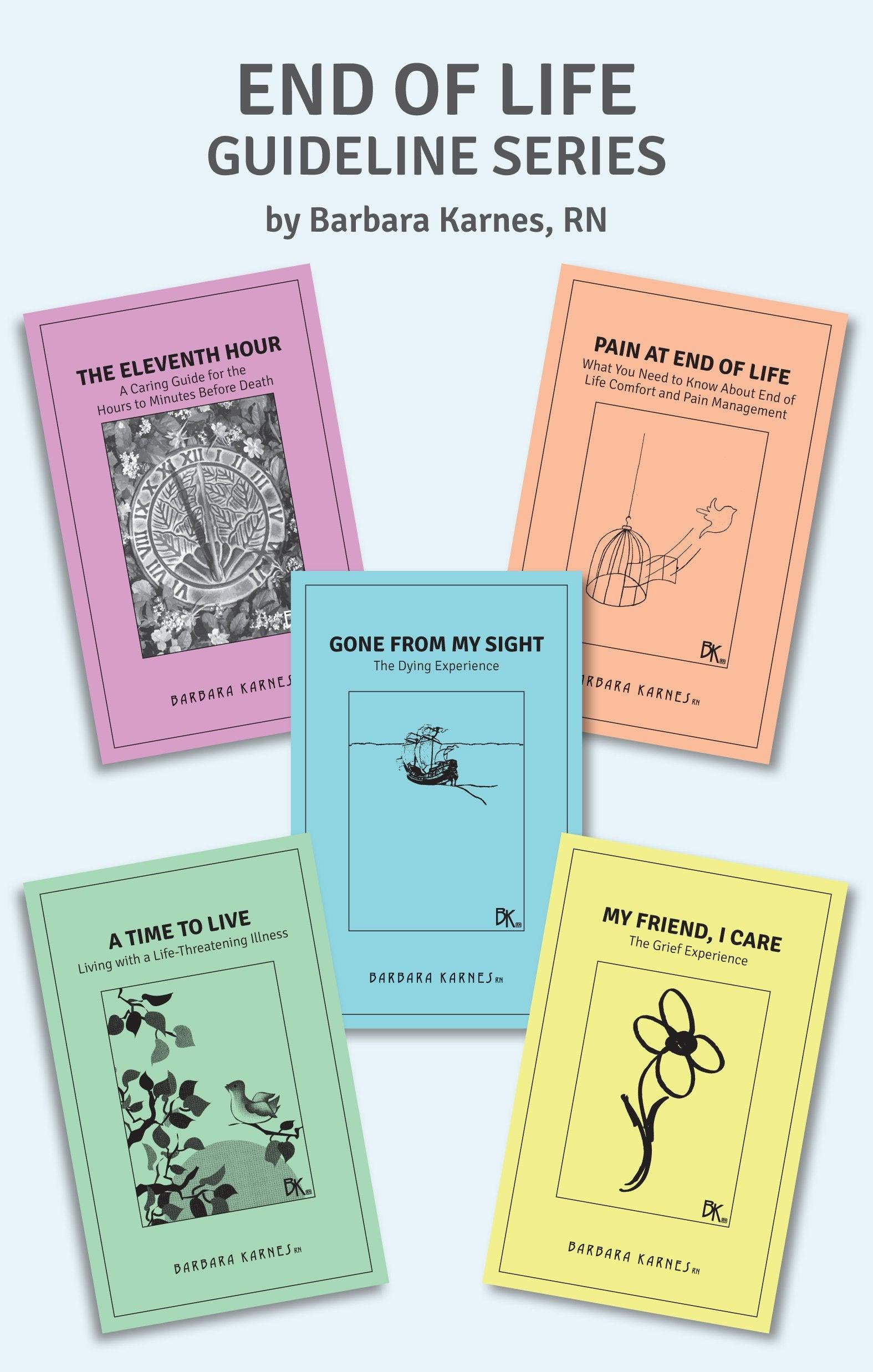 End of Life Guideline Series informs people on how to live with a life-threatening illness, what to expect when someone is dying, what to do to help, managing pain, how to address the fear of death and dying and how to grieve.