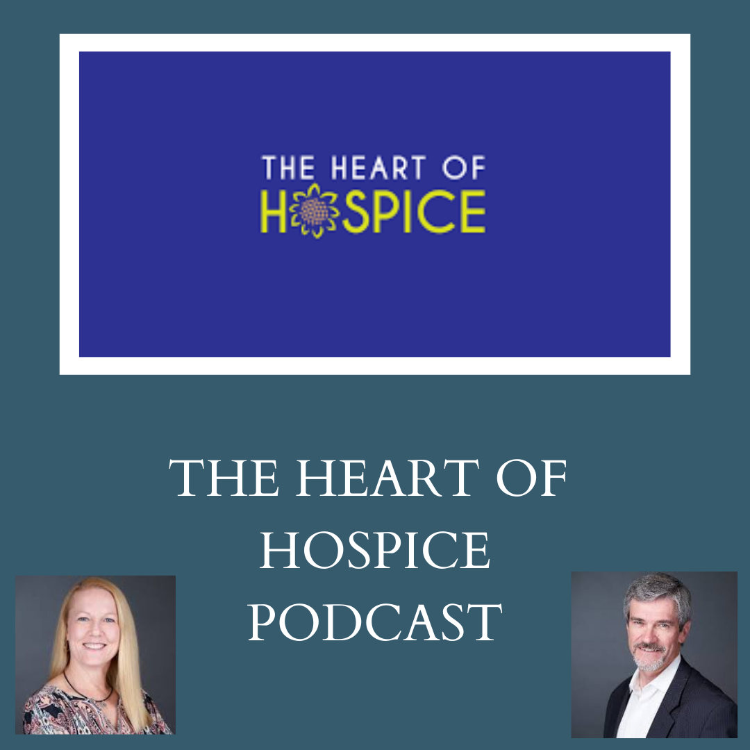 The Heart of Hospice Podcast