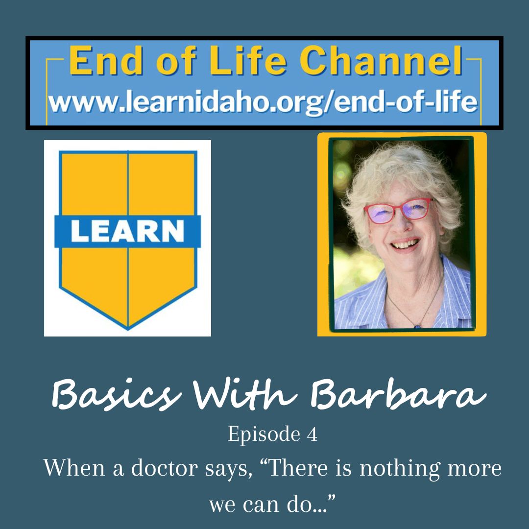 Basics With Barbara Episode 4 with Barbara Karnes, RN