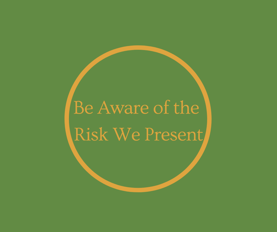 Be Aware of the Risk We Present to Those We Are Hired to Care For by Barbara Karnes, RN