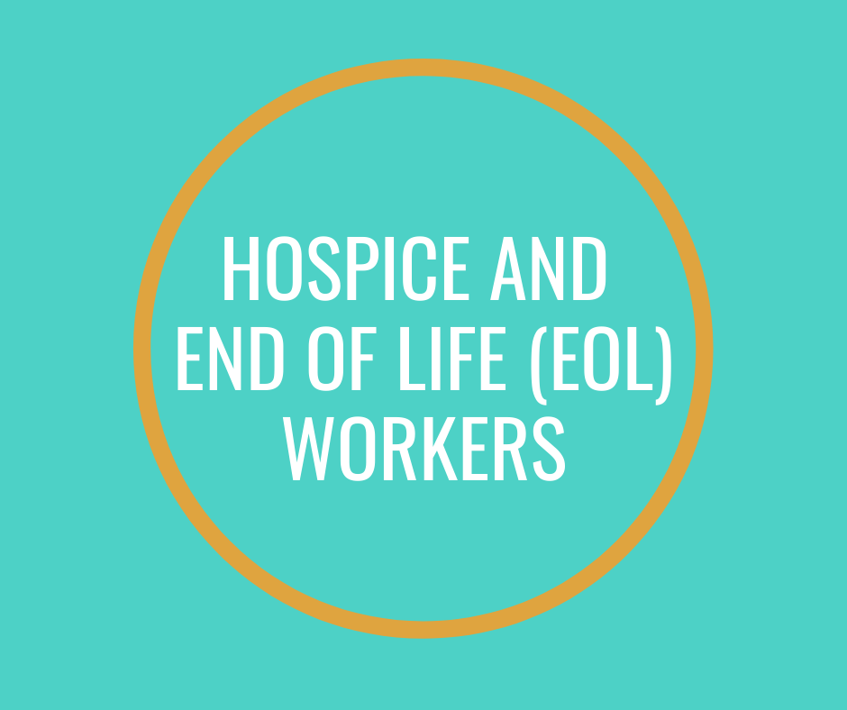 Hospice and End of Life (EOL) Workers article by Hospice Pioneer Barbara Karnes, RN