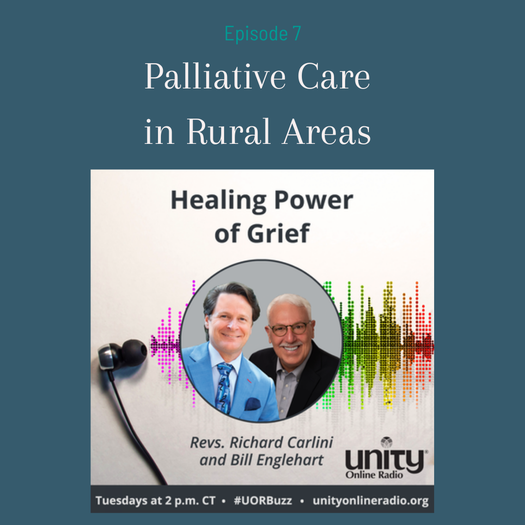 Palliative Care in Rural Areas, Healing Power of Grief with Barbara Karnes