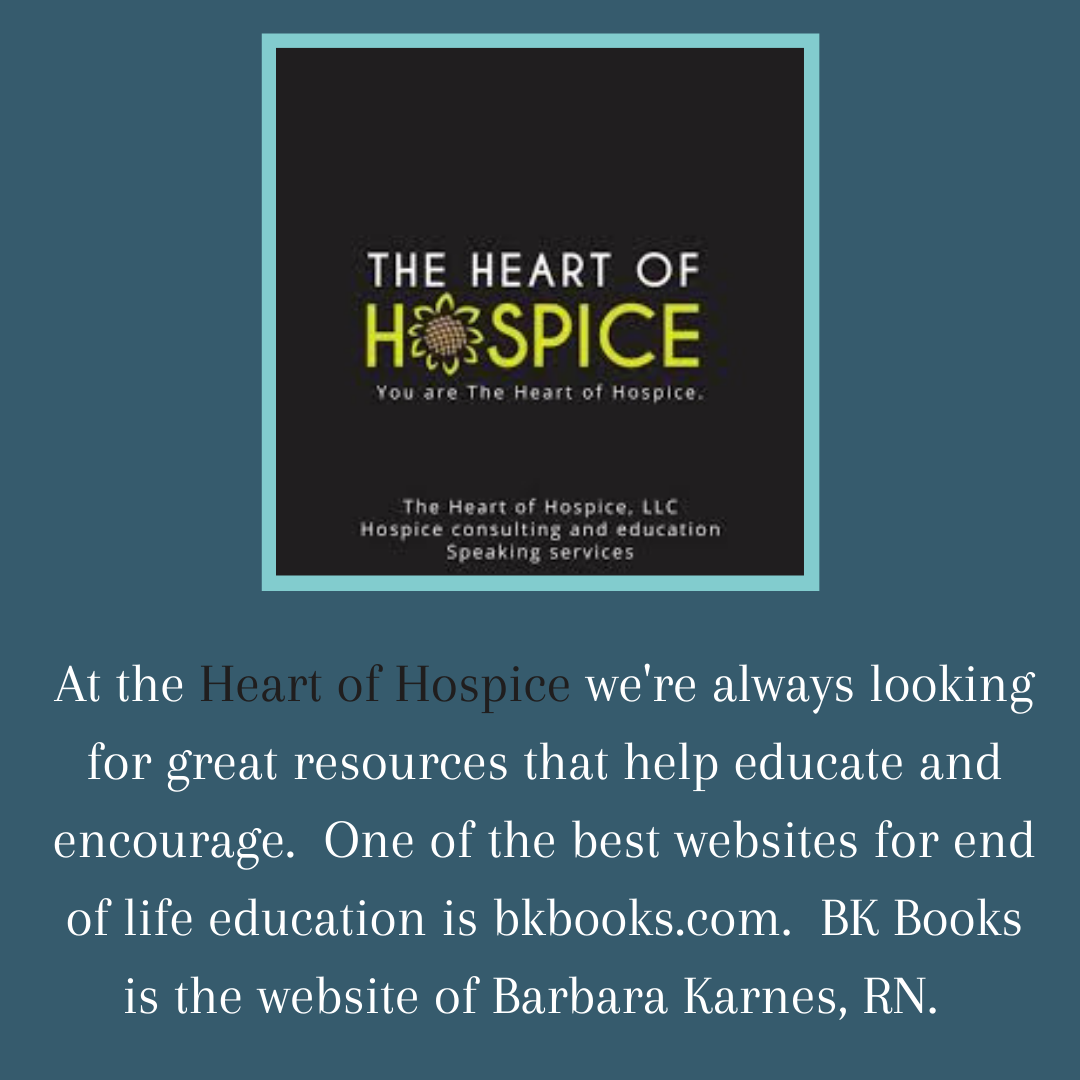 The Heart of Hospice: Five for Friday, Barbara Karnes, Resources (BK Books)