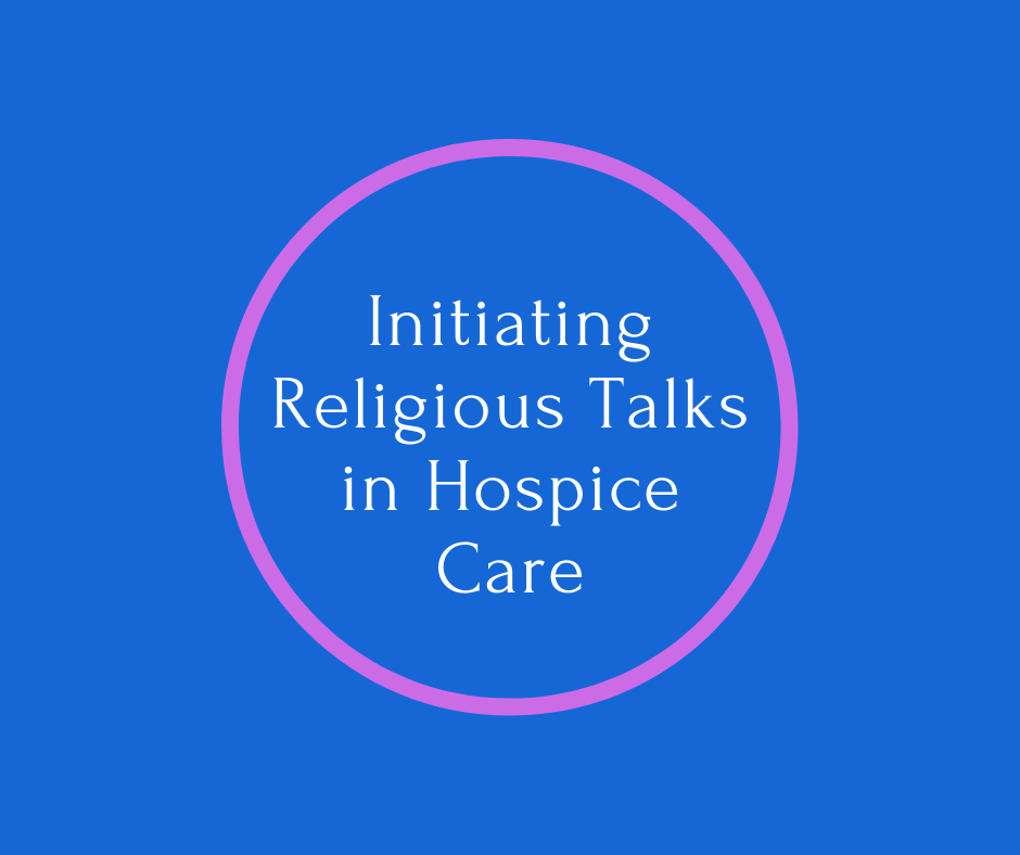 Initiating Religious Talks in Hospice Care