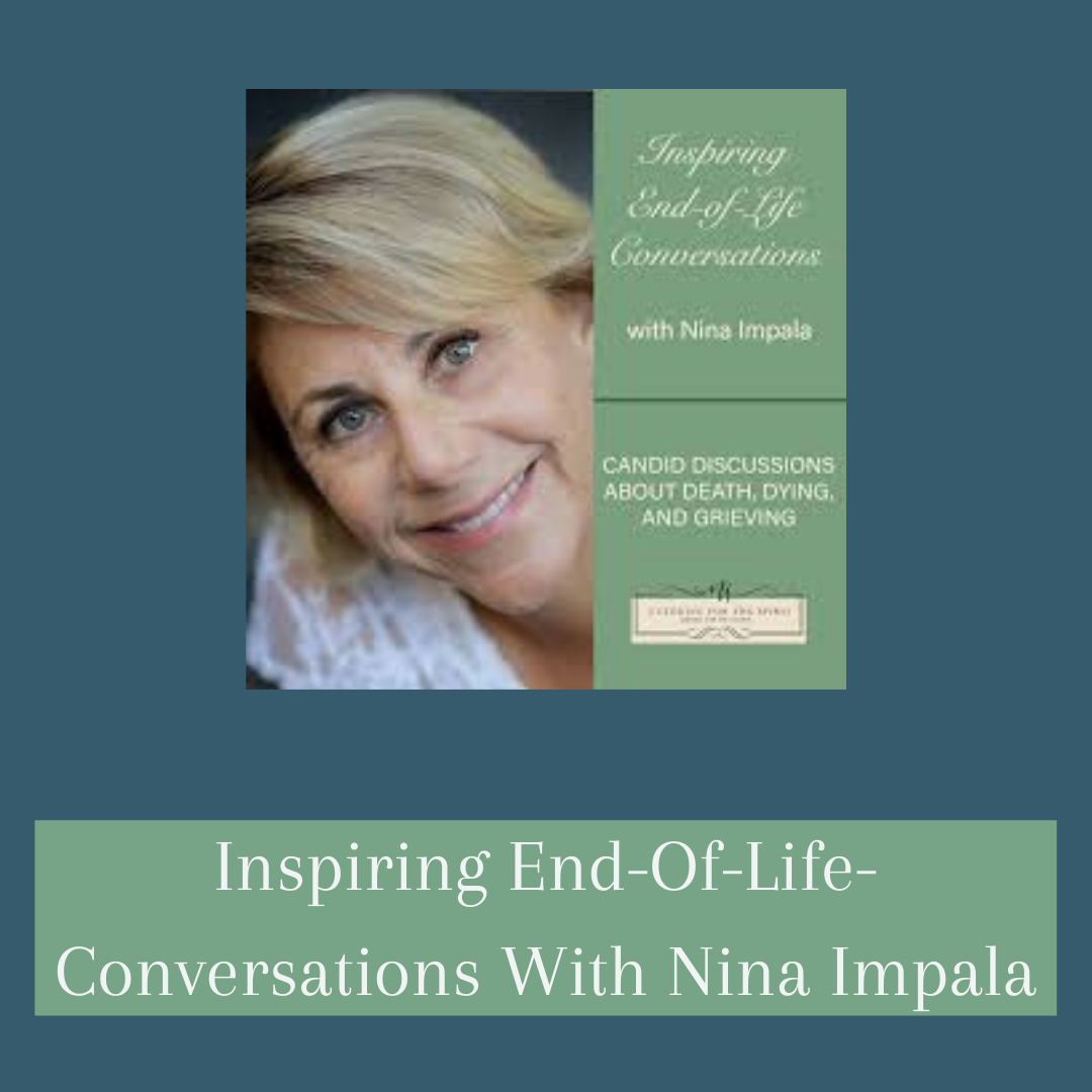 Nina Impala from Voice of America interviews End of Life Expert Barbara Karnes, RN author of Gone From My Sight