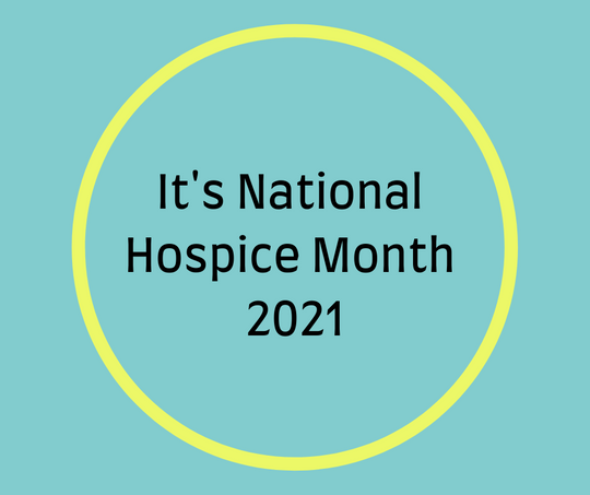 It's National Hospice Month 2021