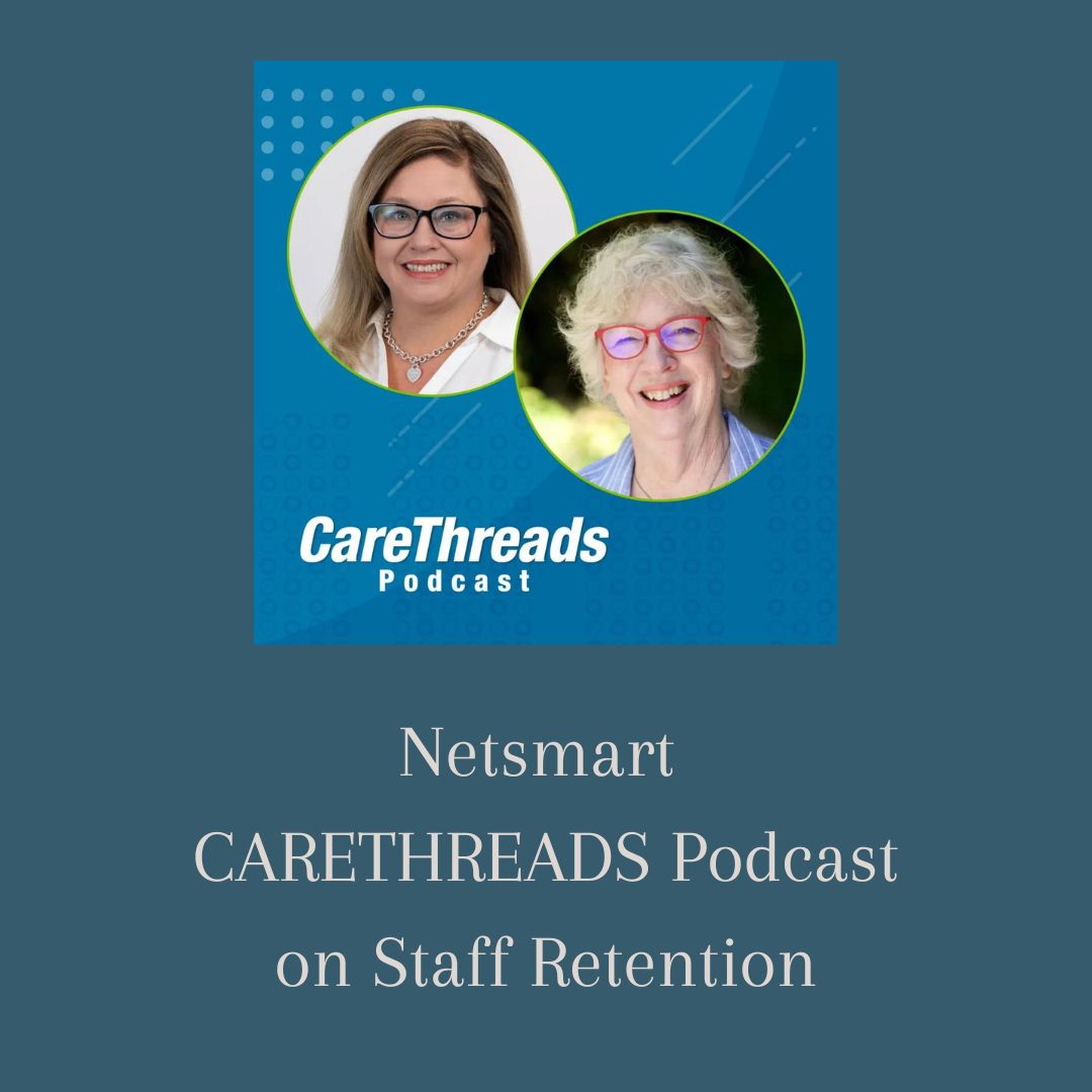 Netsmart  CARETHREADS Podcast on Staff Retention