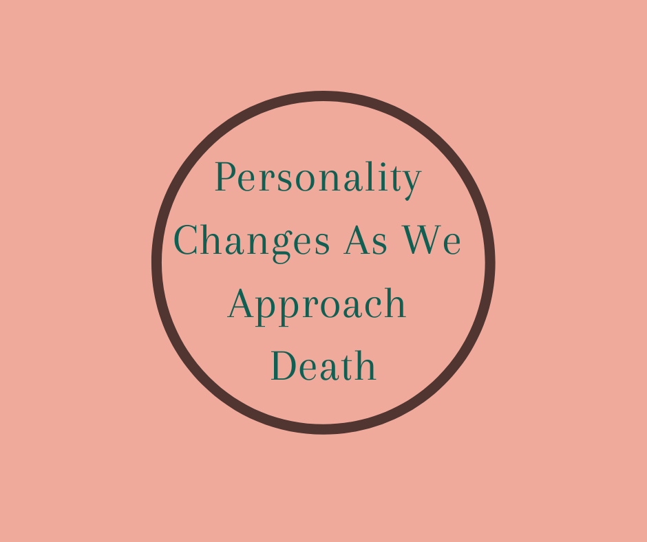 Barbara Karnes, RN, explains personality changes as death approaches and how caregivers can respond with understanding, acceptance, and presence.