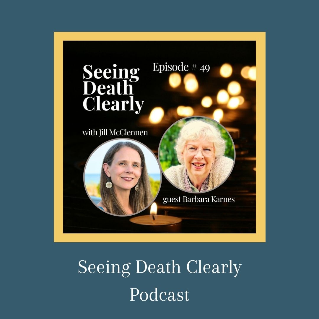 Seeing Death Clearly Podcast