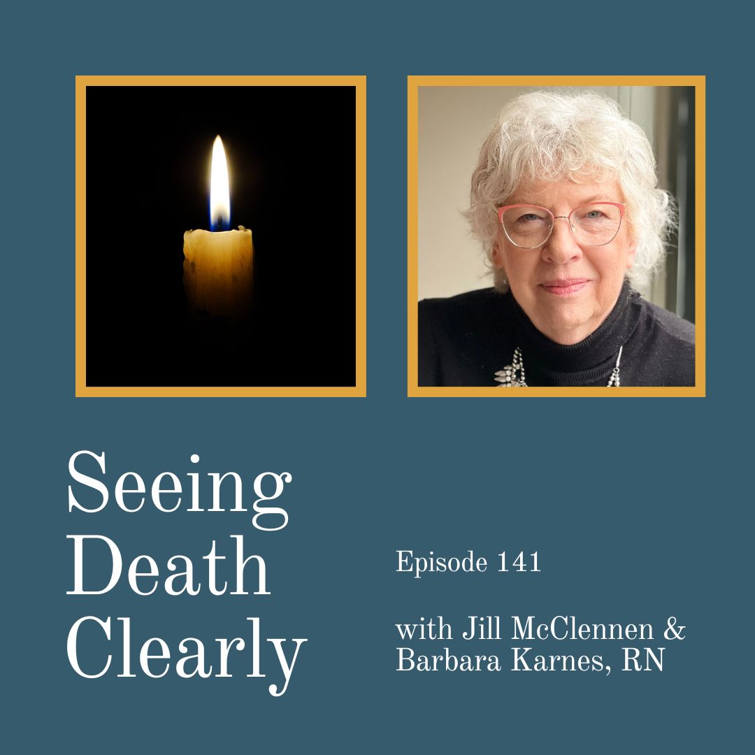 Seeing Death Clearly Podcast