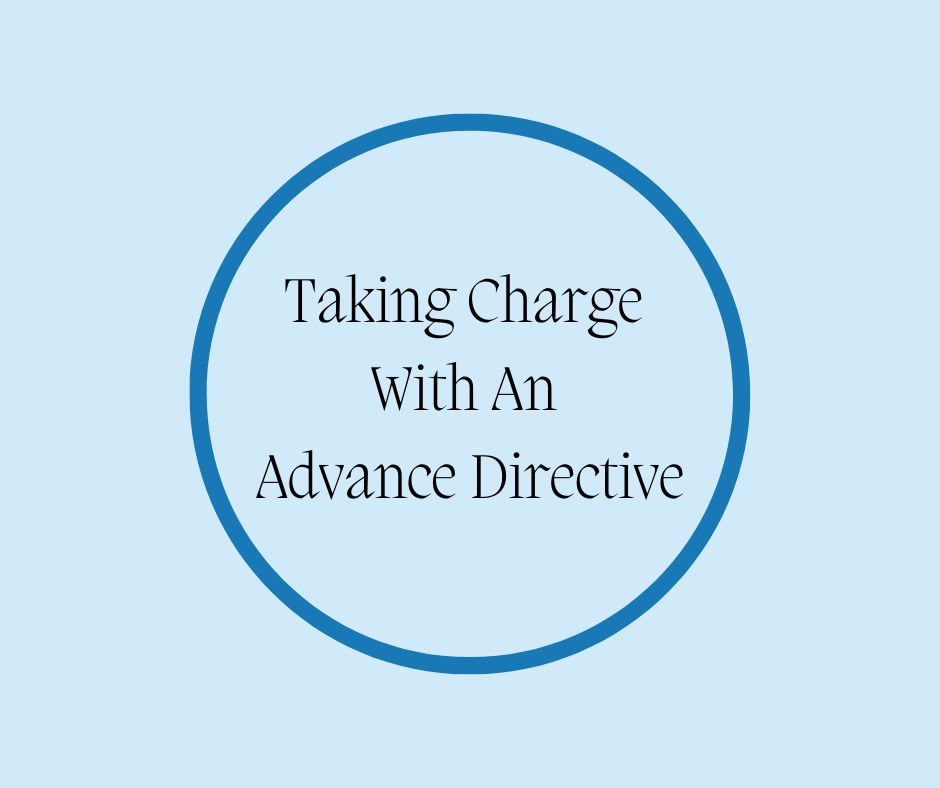 Taking Charge With AnAdvanced Directive by Barbara Karnes RN www.bkbooks.com