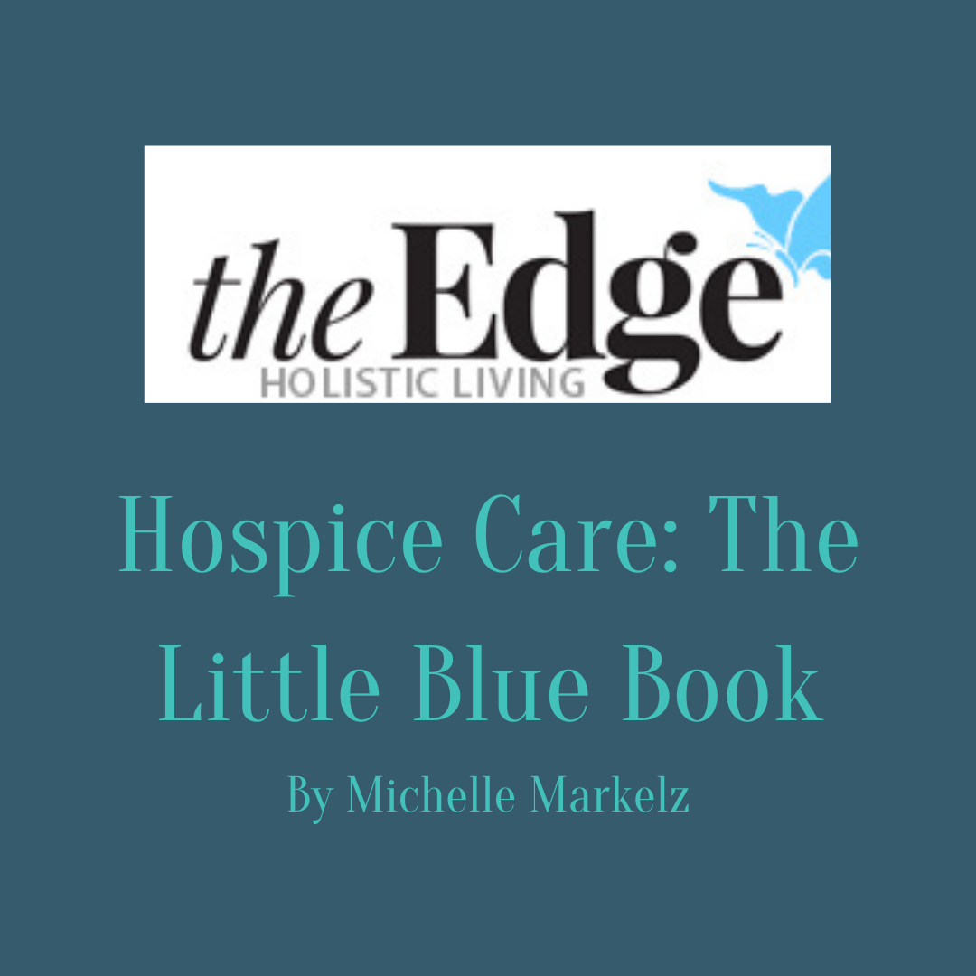 Hospice Care: The Little Blue Book