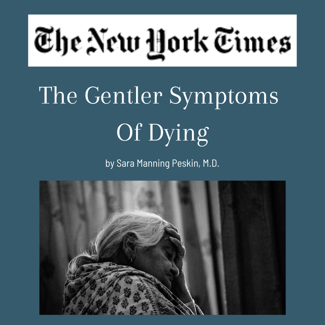 New York Times: The Gentler Symptoms of Dying