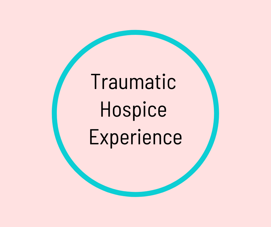 Traumatic Hospice Experience article by Barbara Karnes, RN