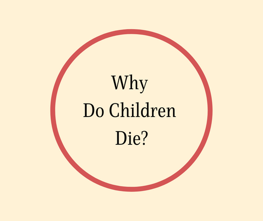 Why Do Children Die
