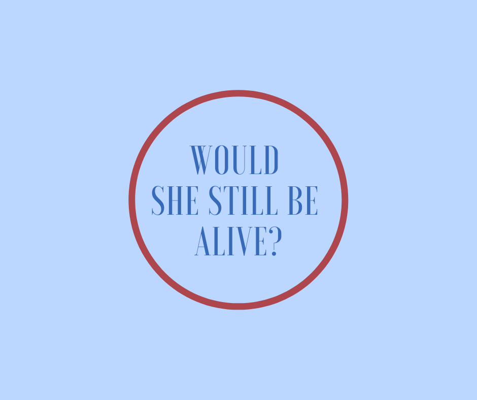 Would She Still Be Alive? By Barbara Karnes RN NHPCO Hospice Innovator