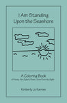 I Am Standing Upon the Seashore: End of Life Education, A Coloring Booklet