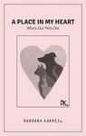 A Place In My Heart: When Our Pets Die