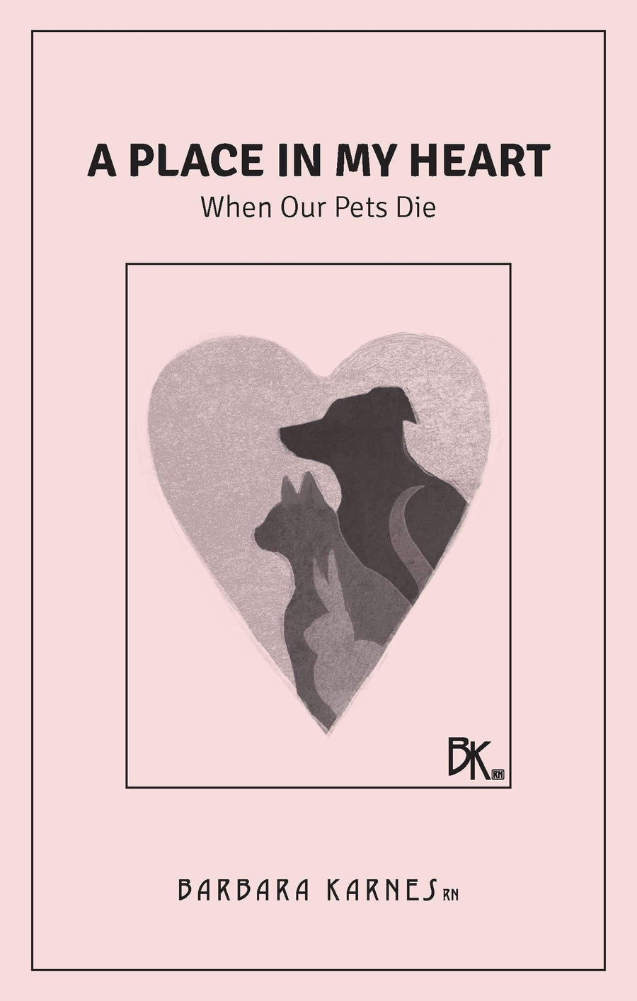 A Place In My Heart, When Our Pet Dies is an explanation of the dying process, signs that often occur as death approaches, and ideas for what can be done during that time.  