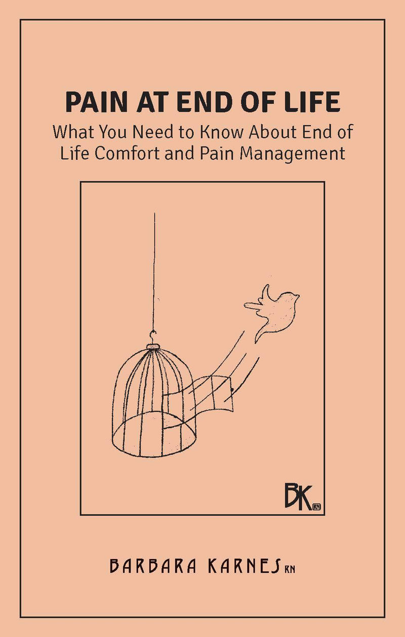 There is much fear and misconception surrounding pain management at end of life.   Pain at End of Life  addresses, in fifth grade, non-medical terminology:  pain as it relates to the dying process fear of overdosing and addiction standardized dosages around the clock administration laxatives uses of morphine sedation as it relates to dying supplemental therapies