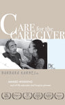 Care for the Caregiver DVD Kit