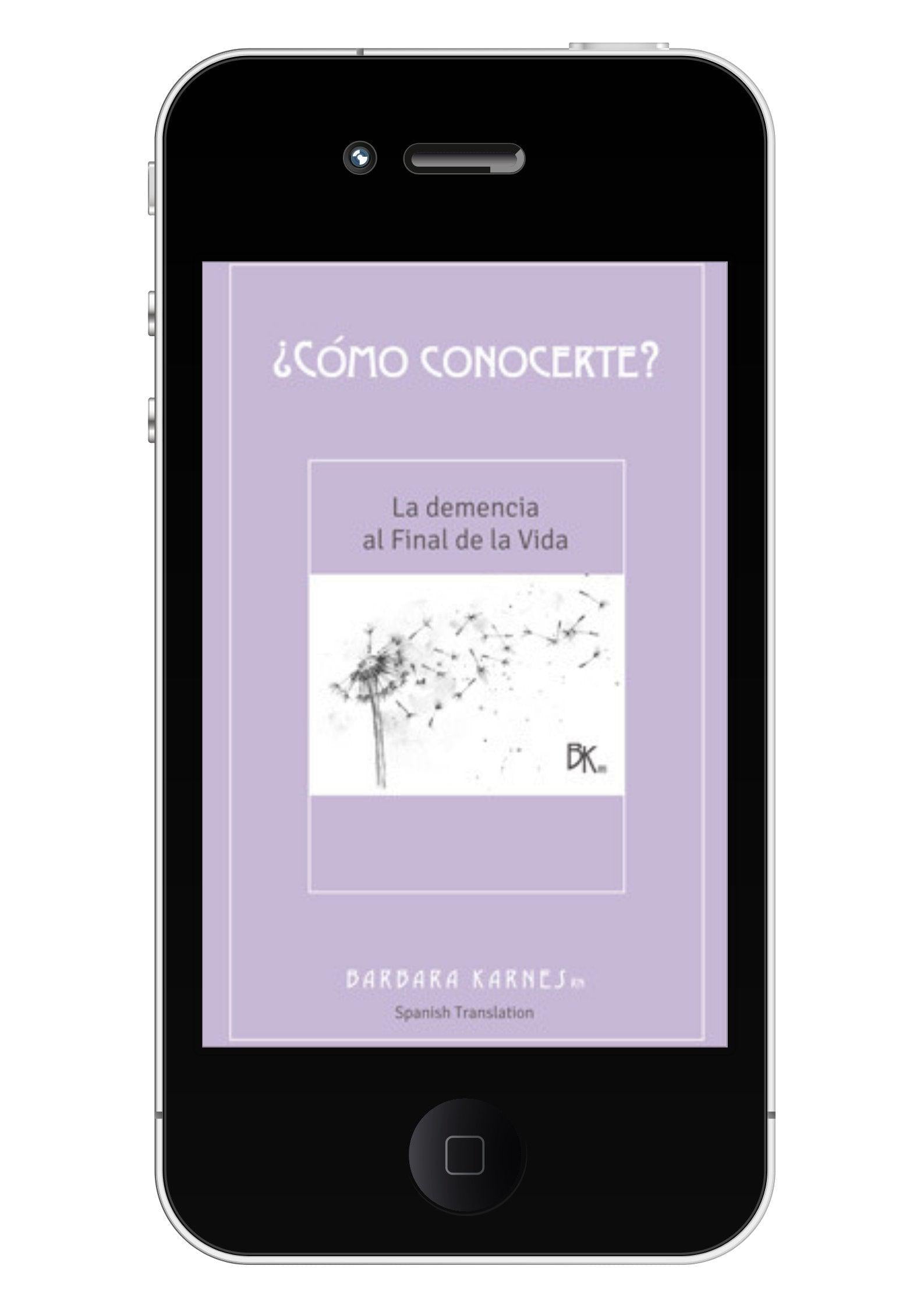 EBook - ¿Cómo Conocerte?: La Demencia Al Final De Las Vida - SPANISH EBook