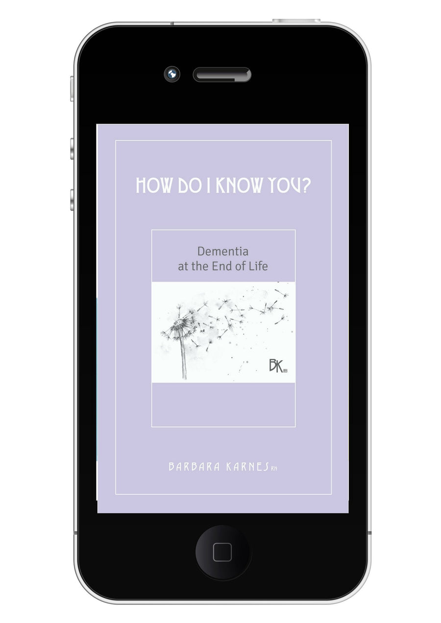 EBook - How Do I Know You? Dementia At The End Of Life EBook