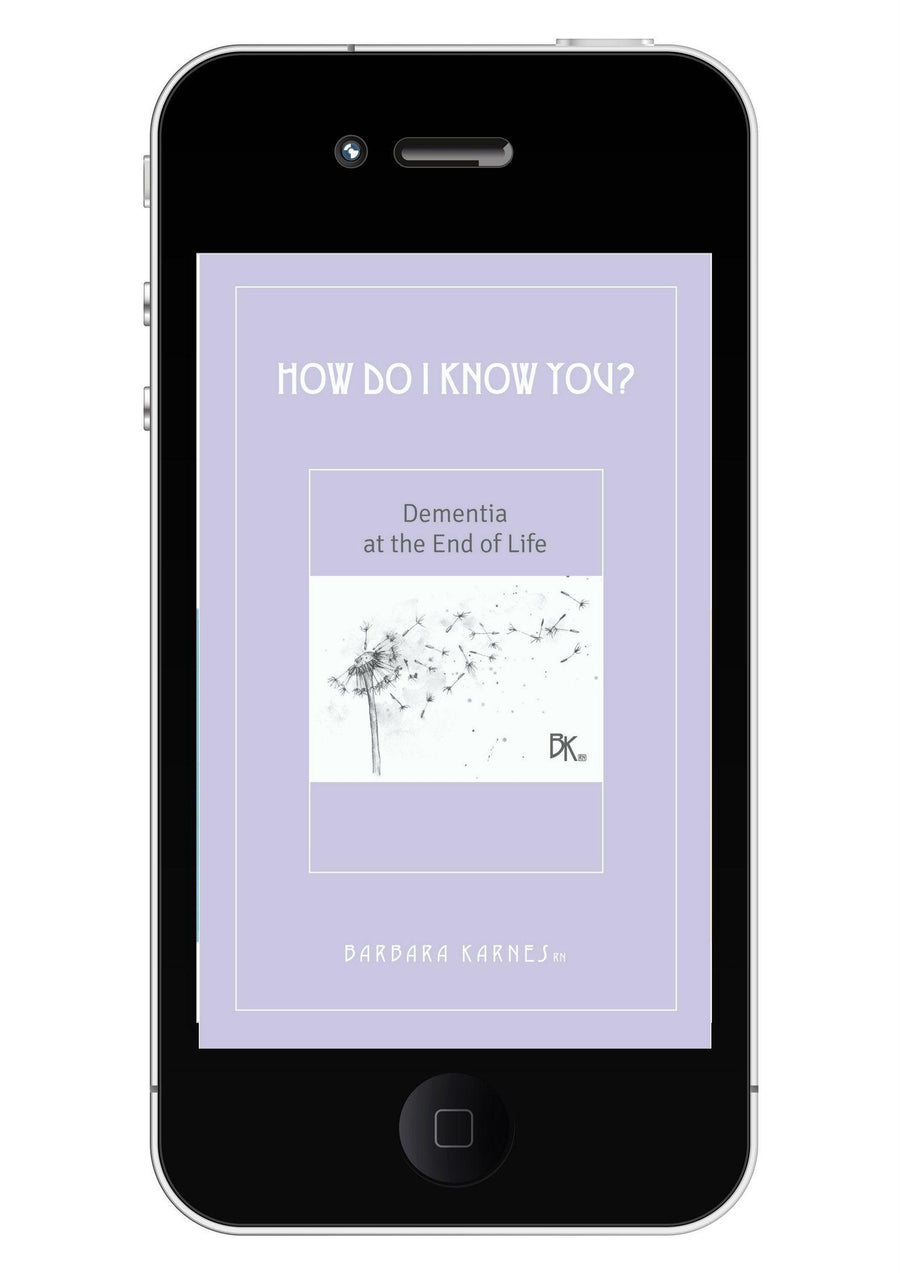 EBook - How Do I Know You? Dementia At The End Of Life EBook